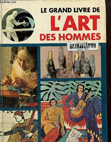 Stock image for Le grand livre de l'art des hommes 112897 for sale by medimops