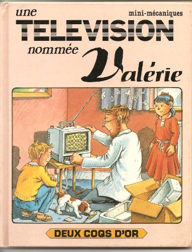 Beispielbild fr Une Tlvision nomme Valrie (Mini-mcaniques) zum Verkauf von Librairie Th  la page