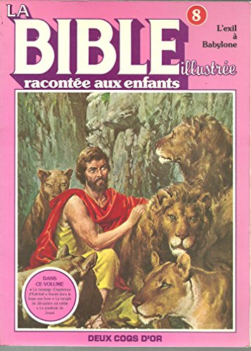 Stock image for La bible illustre raconte aux enfants, n8. for sale by Ammareal