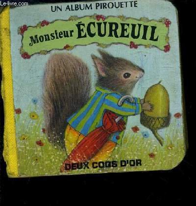 9782719209455: MONSIEUR ECUREUIL.