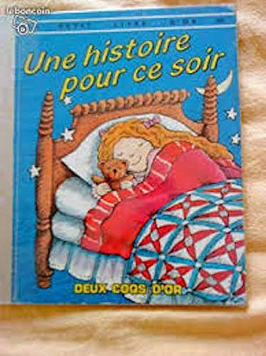 Stock image for UNE HISTOIRE POUR CE SOIR for sale by Le-Livre