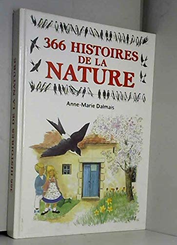 Stock image for 366 histoires de la nature 010598 for sale by medimops