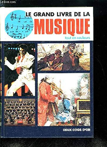 9782719214633: Le grand livre de la musique tout en couleur 040396 (2 Coqs Gd l.de)