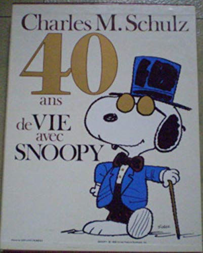 9782719215142: 40 ans de vie avec snoopy