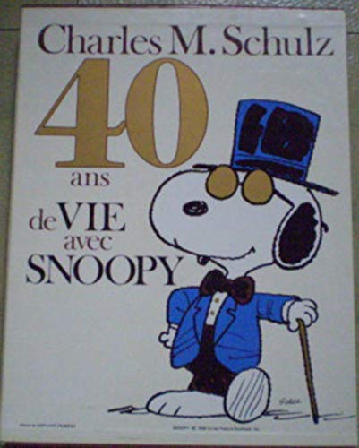 Stock image for 40 ANS DE VIE AVEC SNOOPY for sale by Librairie Th  la page