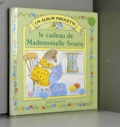9782719215487: Le cadeau de mademoiselle Souris