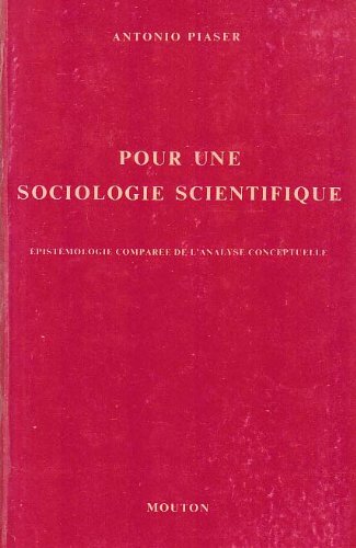 Imagen de archivo de Pour une sociologie scientifique: ?pist?mologie compar?e de l'analyse conceptuelle (Interaction ; 9) (French Edition) a la venta por Redux Books