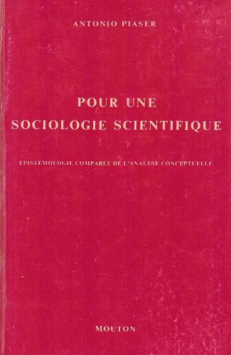 Stock image for Pour une sociologie scientifique: ?pist?mologie compar?e de l'analyse conceptuelle (Interaction ; 9) (French Edition) for sale by Redux Books