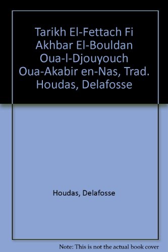 9782720004940: TARIKH EL-FETTACH fi Akhbr El-Bouldn Oua-L-Djouyouch Oua-Akbir En-Ns, Trad. HOUDAS, DELAFOSSE