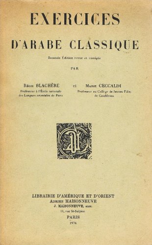 9782720010170: Exercices d'arabe classique. Seconde dition revue et corrige.