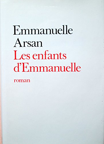 Beispielbild fr Les enfants d'Emmanuelle. zum Verkauf von medimops