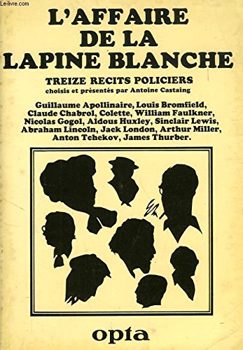 Beispielbild fr L'Affaire de la lapine blanche (Anthologie) zum Verkauf von medimops