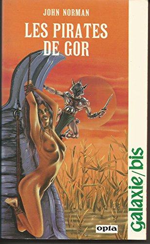 9782720102103: Les Pirates de Gor (Galaxie bis)