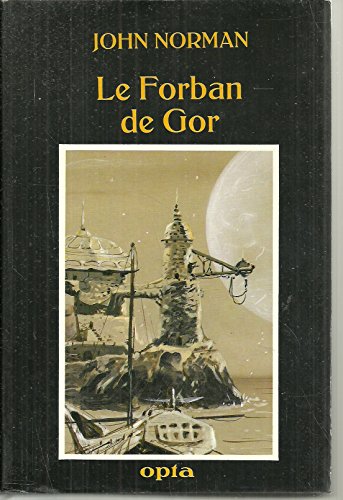Renegades of Gor (23rd Book of the Tarl Cabot Saga) (9782720102875) by John Norman