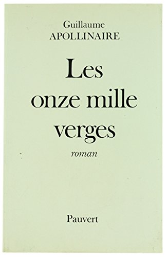 Beispielbild fr Les onze mille verges, ou les amours d'un Hospodar. zum Verkauf von Bockumer Antiquariat Gossens Heldens GbR