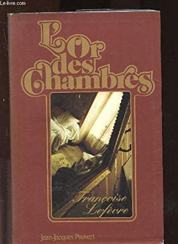 Stock image for L'or des chambres [Paperback] Lef vre, Francoise for sale by LIVREAUTRESORSAS