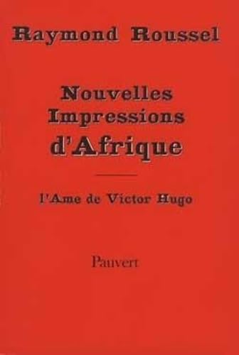 9782720201882: Nouvelles Impressions d'Afrique, suivies de l'Ame de Victor Hugo
