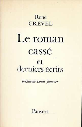 Stock image for Le roman cass et derniers crits for sale by Ammareal