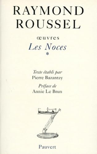 Oeuvres V: Les Noces (volume 1) (9782720213601) by Roussel, Raymond