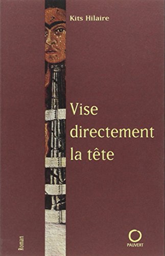 Stock image for Vise directement la t te Hilaire, Kits for sale by LIVREAUTRESORSAS