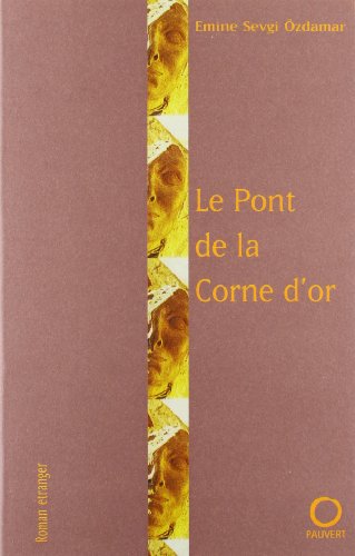 9782720213946: Le Pont de la corne d'or