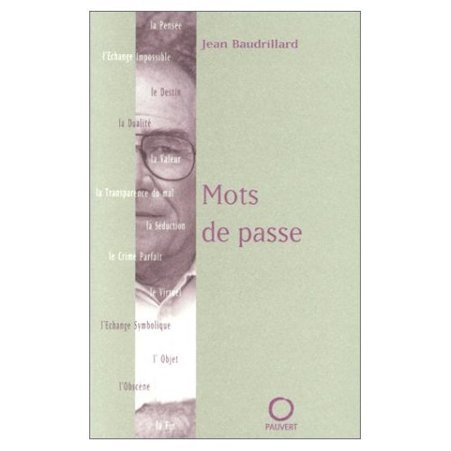 Mots de passe (9782720213984) by Baudrillard, Jean