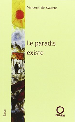 Beispielbild fr Le Paradis existe zum Verkauf von medimops