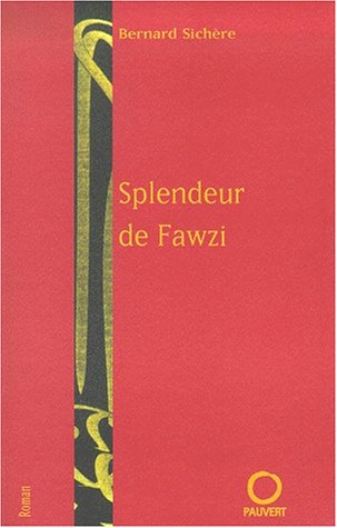 Beispielbild fr La Splendeur de Fawzi zum Verkauf von medimops