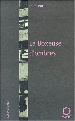 9782720214271: La Boxeuse d'ombres