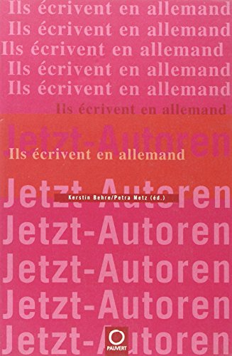 9782720214288: Jetzt-Autoren: Ils crivent en allemand