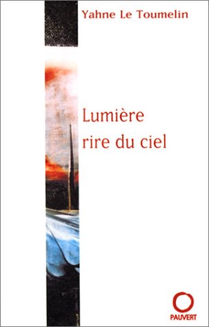 Beispielbild fr Lumire rire du ciel zum Verkauf von Chapitre.com : livres et presse ancienne