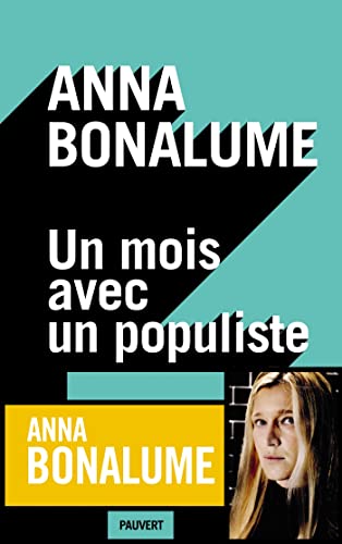 Beispielbild fr Un mois avec un populiste zum Verkauf von Ammareal