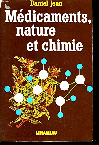 Stock image for Mdicaments, nature et chimie for sale by A TOUT LIVRE