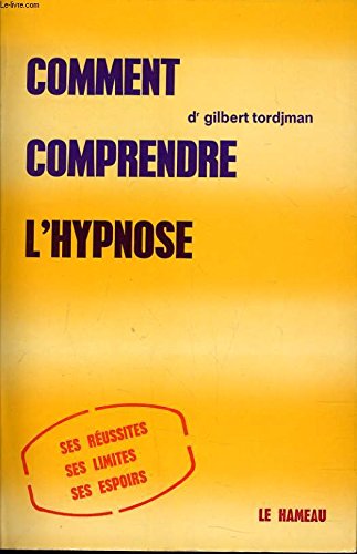 Imagen de archivo de Comment comprehendre lhypnose a la venta por Ed Buryn Books