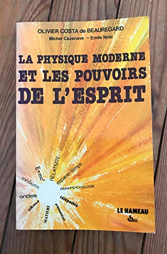 Beispielbild fr La physique moderne et les pouvoirs de l'esprit zum Verkauf von medimops