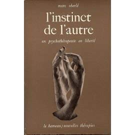 Imagen de archivo de L'Instinct de l'autre: un psychoth rapeute [Paperback] Oberl Marc a la venta por LIVREAUTRESORSAS