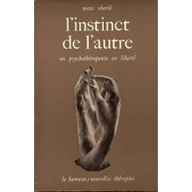 Stock image for L'Instinct de l'autre: un psychoth rapeute [Paperback] Oberl Marc for sale by LIVREAUTRESORSAS