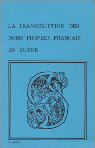 Beispielbild fr La transcription des noms propres franais en russe zum Verkauf von Ammareal