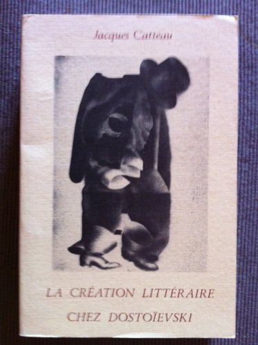 Imagen de archivo de La cration littraire chez Dostoevski (Bibliothque Russe de l'Institut d'tudes slaves) a la venta por Alplaus Books