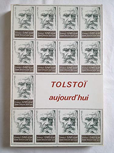 Imagen de archivo de Tolsto aujourd'hui; colloque international Tolsto. Bibliothque russe de l'Institut d'Etudes slaves, tome LVII. a la venta por AUSONE