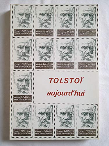 Stock image for Tolsto aujourd'hui; colloque international Tolsto. Bibliothque russe de l'Institut d'Etudes slaves, tome LVII. for sale by AUSONE
