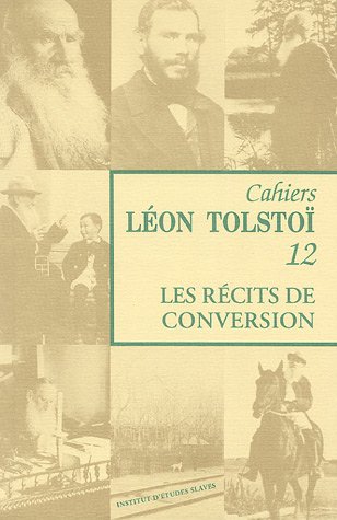 Imagen de archivo de Cahier de Lon Tolsto : les rcits de conversion a la venta por medimops