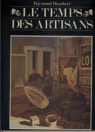 Imagen de archivo de Le Temps des artisans a la venta por Ammareal