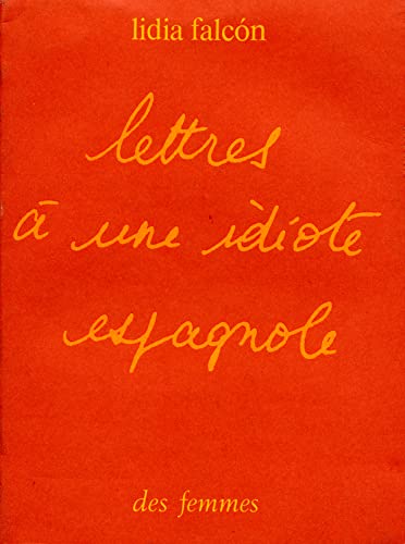 Beispielbild fr Lettres  une idiote espagnole [Paperback] Falcon, l. zum Verkauf von LIVREAUTRESORSAS