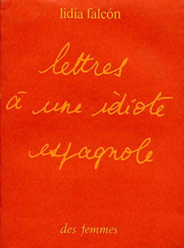 Imagen de archivo de Lettres  une idiote espagnole a la venta por Librairie Th  la page