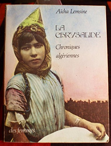 Imagen de archivo de La chrysalide, chroniques algeriennes a la venta por Ammareal