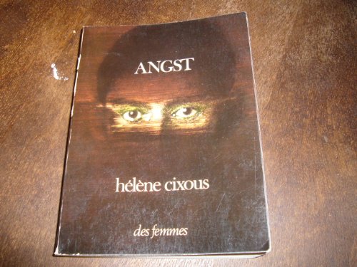 ANGST - CIXOUS HELENE