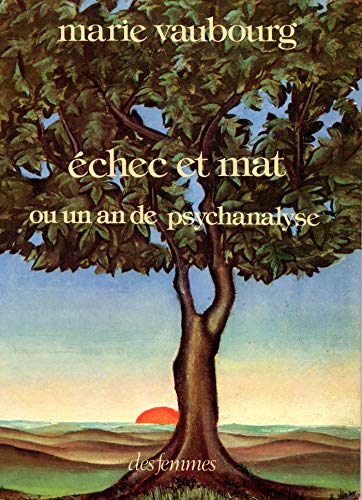 Imagen de archivo de chec et mat, ou un an de psychanalyse Vaubourg, Marie a la venta por LIVREAUTRESORSAS