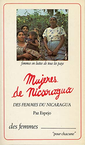 Imagen de archivo de Des Femmes du Nicaragua: Les femmes au combat et dans la reconstruction nationale, Nicaragua, janvier-mars 1980 Espejo, Paz a la venta por VANLIBER