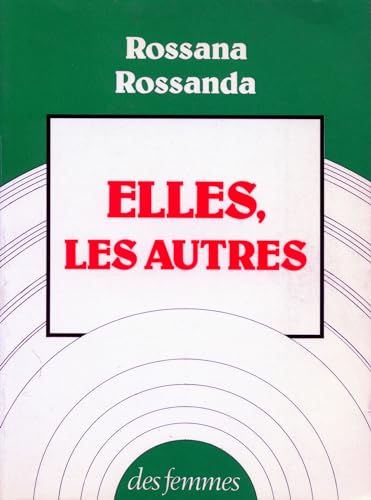 Elles, les autres - Rossanda, Rossana